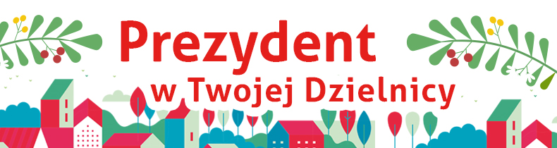 baner Prezydent w twojej dzielnicy baner